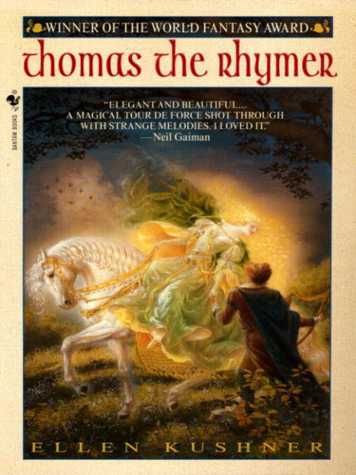 Title details for Thomas the Rhymer by Ellen Kushner - Available